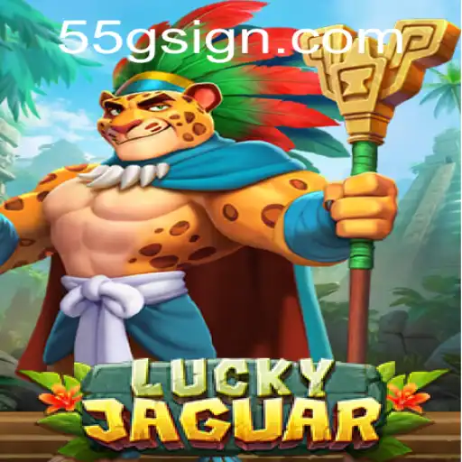 Unleashing Adventure with LuckyJaguar: Explore the Thrills of 55G